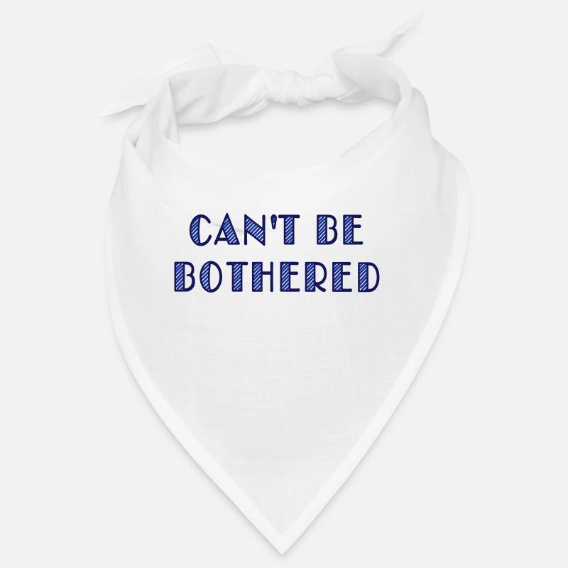 can't be bothered Bandana