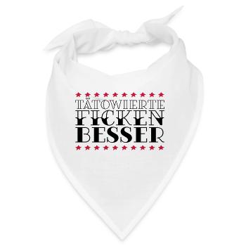 TÄTOWIERTE FICKEN BESSER - Bandana - Weiß - Vorne