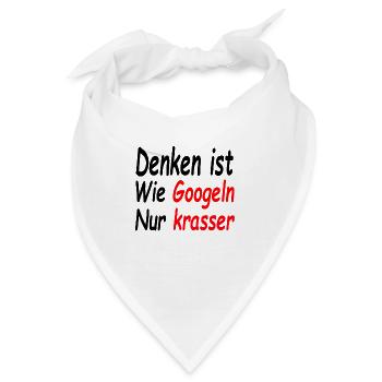 Denken ist wie Googeln Nur krasser - Bandana - Weiß - Vorne