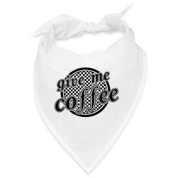 give me coffee - Bandana - Weiß - Vorne