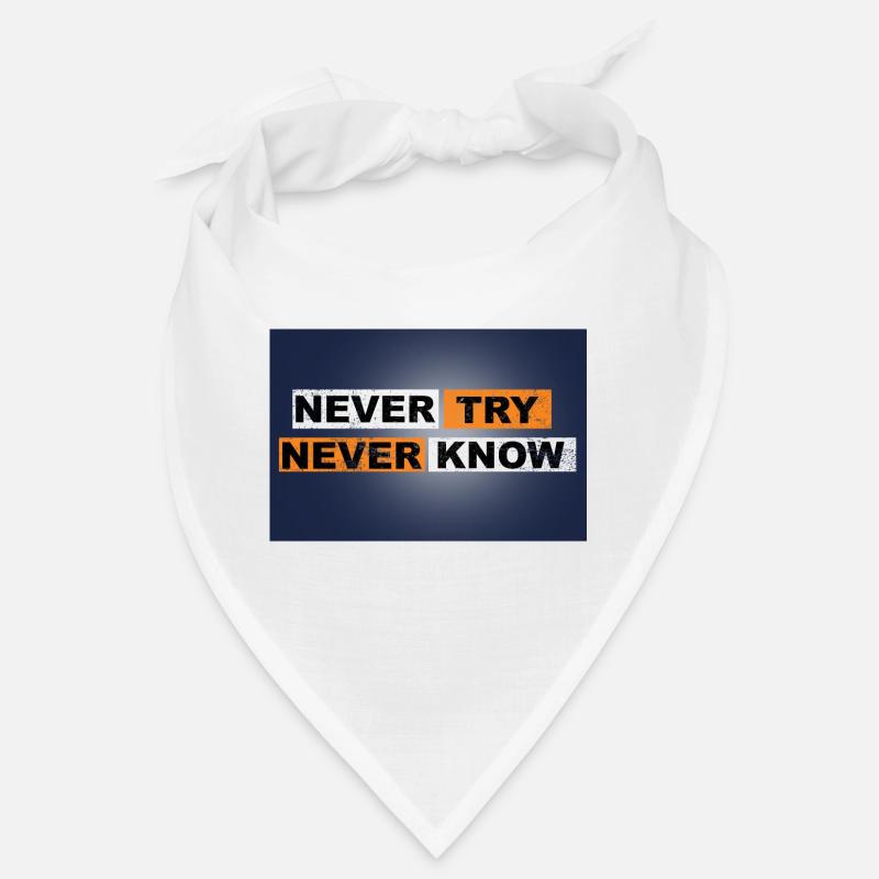 Never Try never know Motivation Quote Wall Bandana