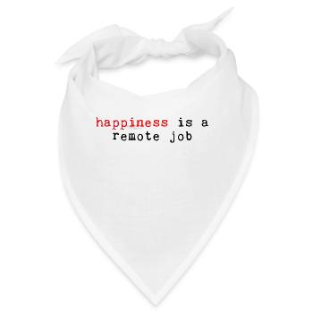 Happiness Is A Remote Job 2 - Bandana - Weiß - Vorne