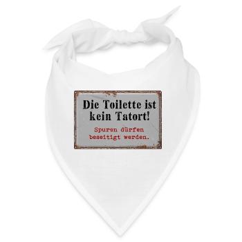 Die Toilette ist kein Tatort - Bandana - Weiß - Vorne