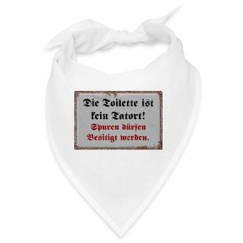 Die Toilette ist kein Tatort - Bandana - Weiß - Vorne