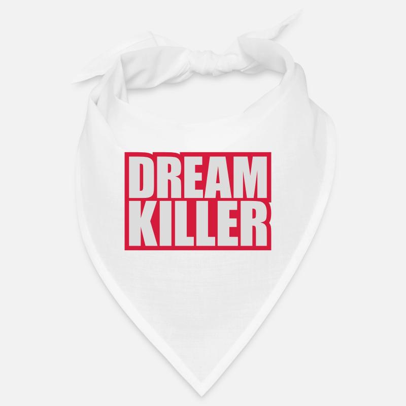 dream killer pessimists quote Bandana