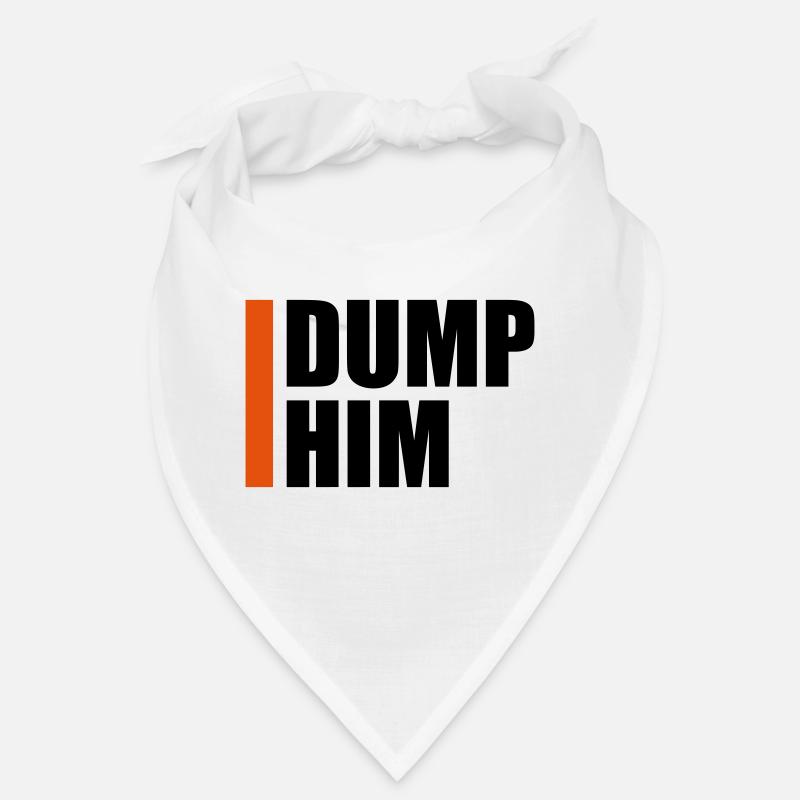 dump him Zitat Logo Bandana
