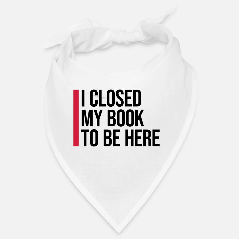 I closed my book Bandana