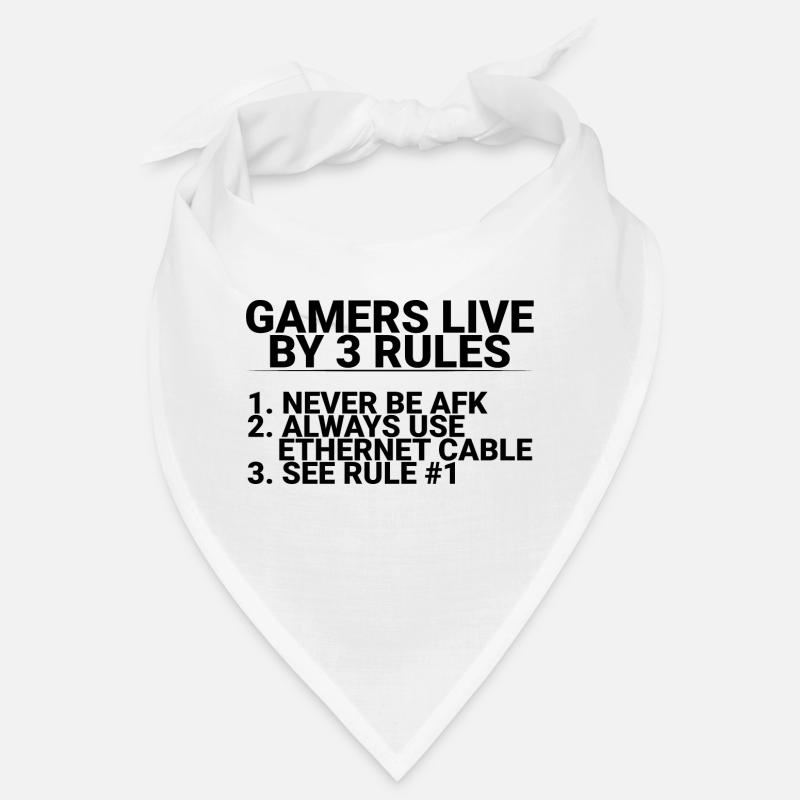 Gamers Live By 3 Rules, Never Be Afk,... 1 Bandana