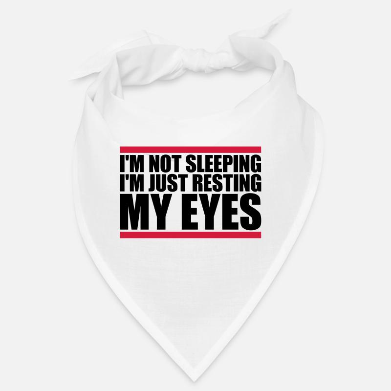 im not sleeping quote Bandana