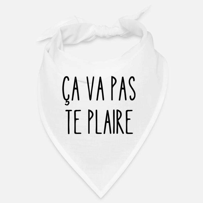 ça va pas te plaire Bandana