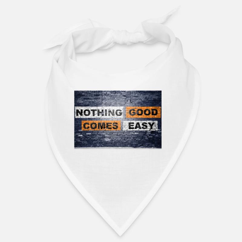 Nothing good comes easy saying lettering Graffiti Bandana