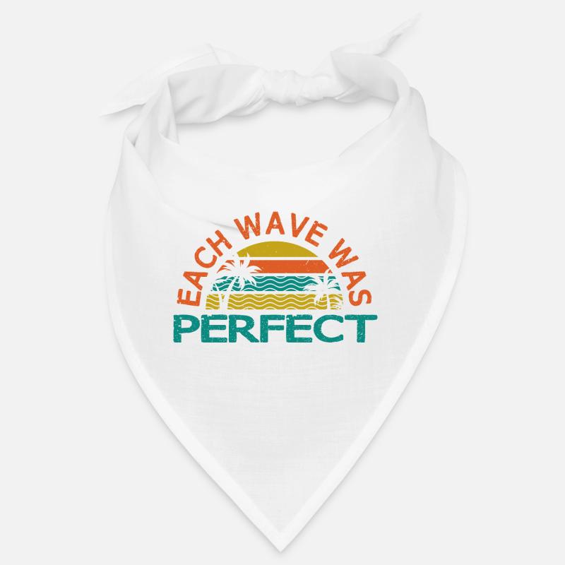 EACH WAVE WAS PERFECT Bandana