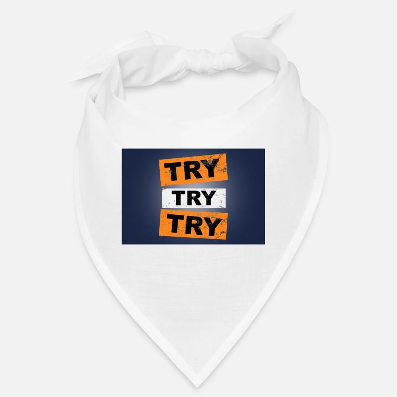 Try try try saying lettering Bandana