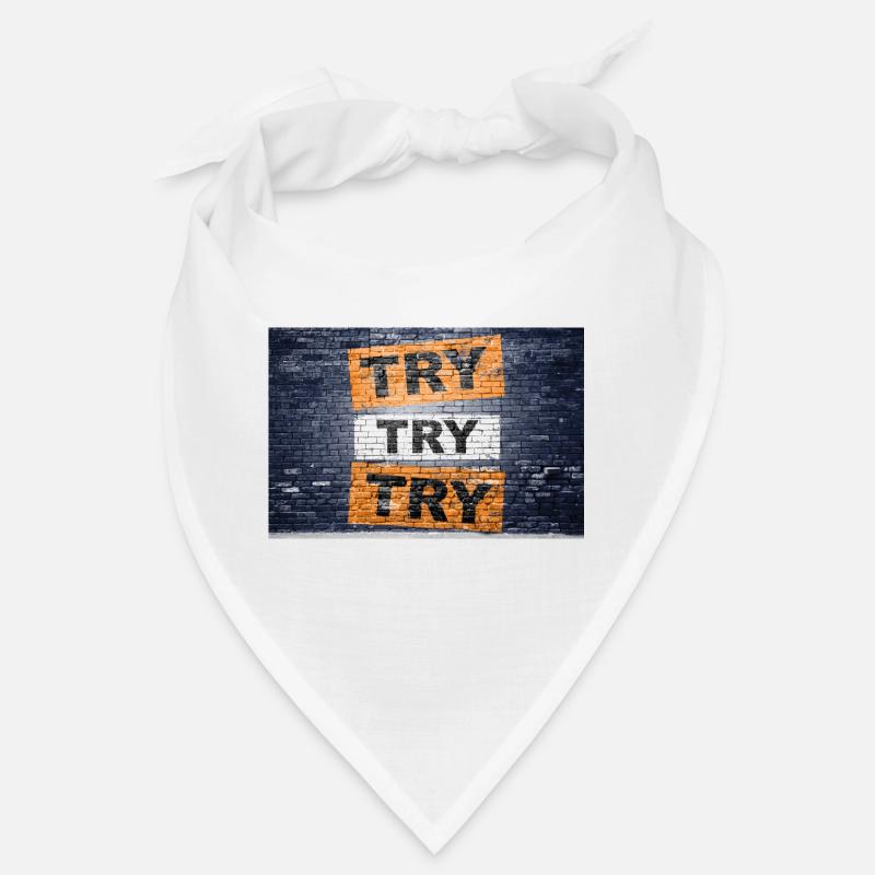 Try try try saying lettering Bandana