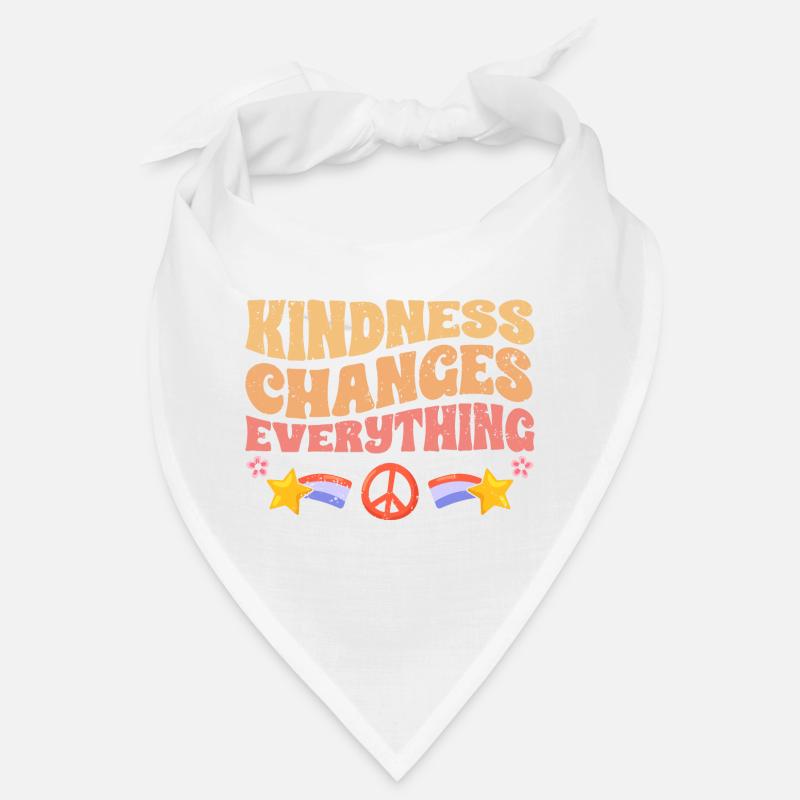 Kindness Changes Everything A Humanity Bandana