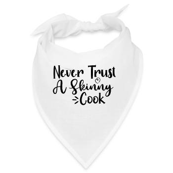 Never Trust A Skinny Cook - Bandana - Weiß - Vorne