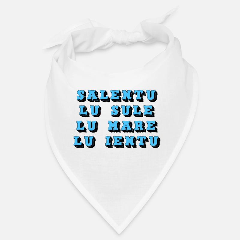 Salento lu sule lu mare lu ieuntu Bandana