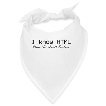 Ich kenne HTML. Wie man Frauen kennenlernt - Bandana - Weiß - Vorne