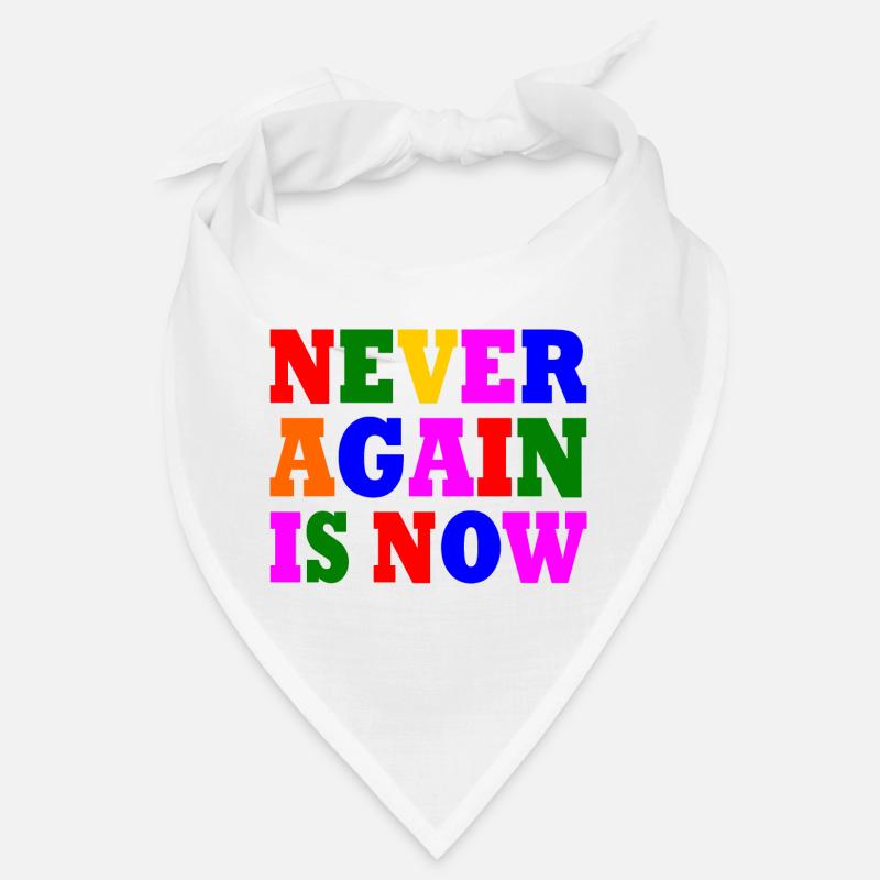 Never again is now Bandana