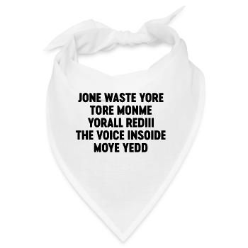 Lustig Jone Waste Yore Toye Monme - Bandana - Weiß - Vorne