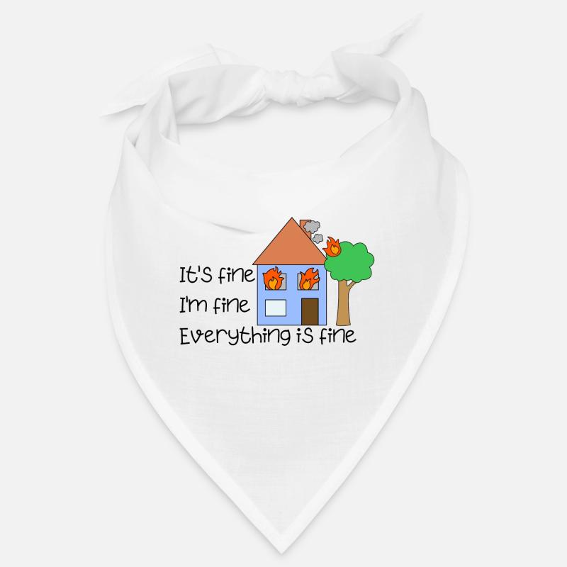 Lustiges Zitat It's Fine Everything Is Fine on Fire Bandana