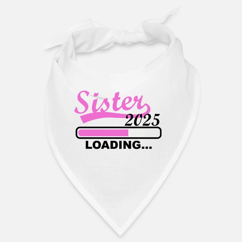 Schwester 2025 loading, 2025 große Schwester Bandana