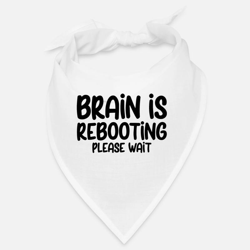 Brain Is Rebooting Please Wait 3 Bandana