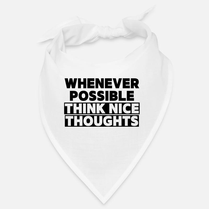 Think Nice Thoughts Bandana