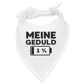 Meine Geduld ist bei 1 % - Bandana - Weiß - Vorne