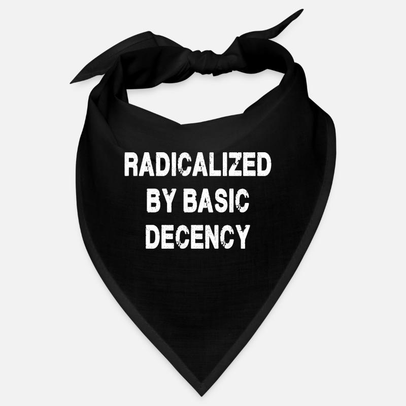 Radicalized By Basic Decency Bandana