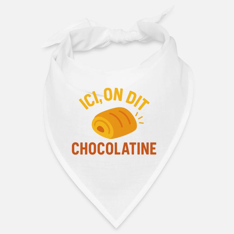 Here we say chocolatine Bandana