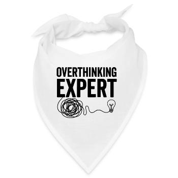 Overthinking Expert Spruch  - Bandana - Weiß - Vorne
