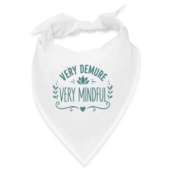 Very Demure Very Mindful Achtsamkeit Spruch - Bandana - Weiß - Vorne