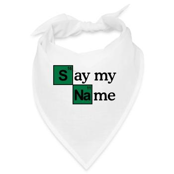 Say my name - Bandana - Weiß - Vorne