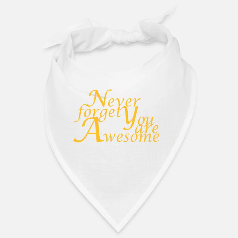 Never_forget_You_are_Awesome Bandana