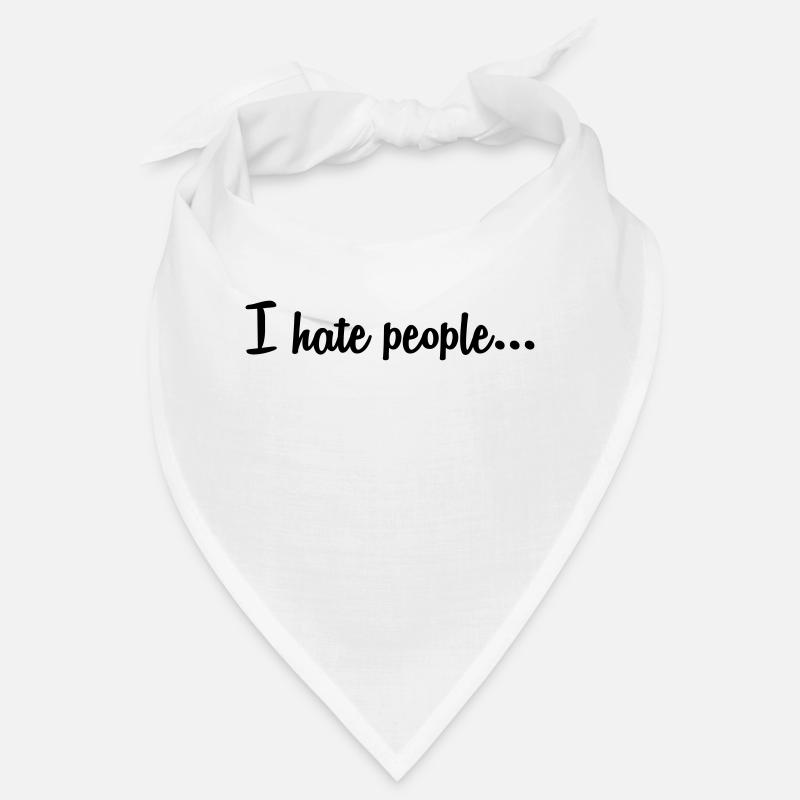 I hate people... Bandana