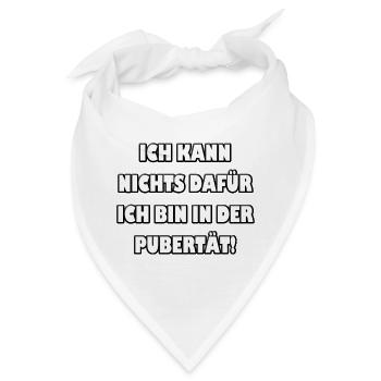 Ich kann nichts dafür... ich bin in der Pubertät - Bandana - Weiß - Vorne