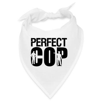 Perfect Cop Polizei Polizist Beruf Spruch Geschenk - Bandana - Weiß - Vorne