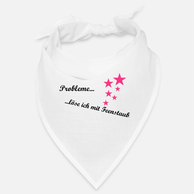 Probleme löse ich mit Feenstaub - Bandana - Weiß