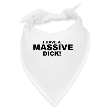 I Have Massive Dick - Bandana - Weiß - Vorne