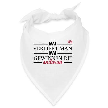 Mal verliert man, mal gewinnen die anderen - Bandana - Weiß - Vorne