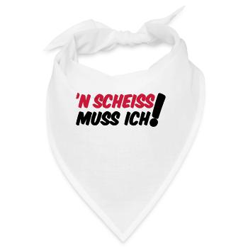 'N SCHEISS MUSS ICH! - Bandana - Weiß - Vorne