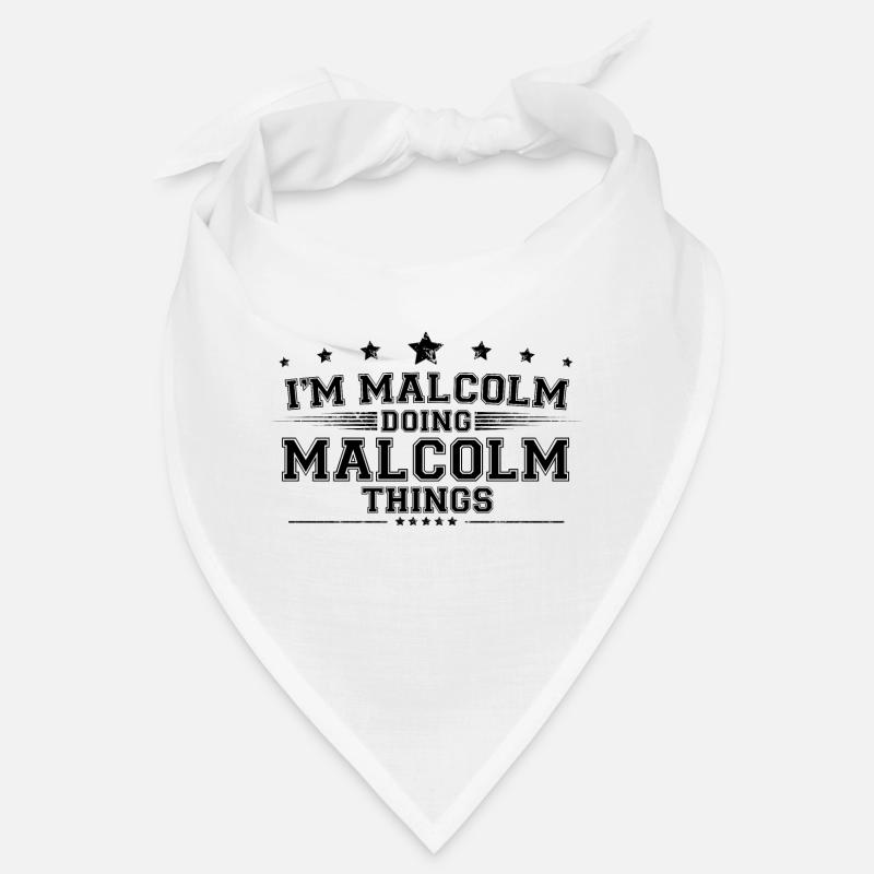 Ich bin Malcolm, der Malcolm-Dinge tut Bandana