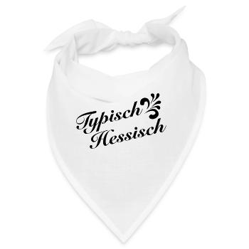 Typisch Hessisch – Original hessische Shirts - Bandana - Weiß - Vorne