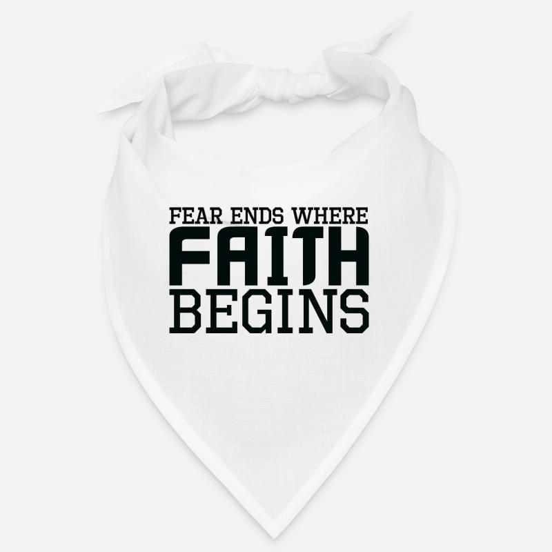 Fear Ends where Faith begins Bandana