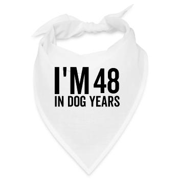 Ich bin 48 in Hundejahren - Bandana - Weiß - Vorne