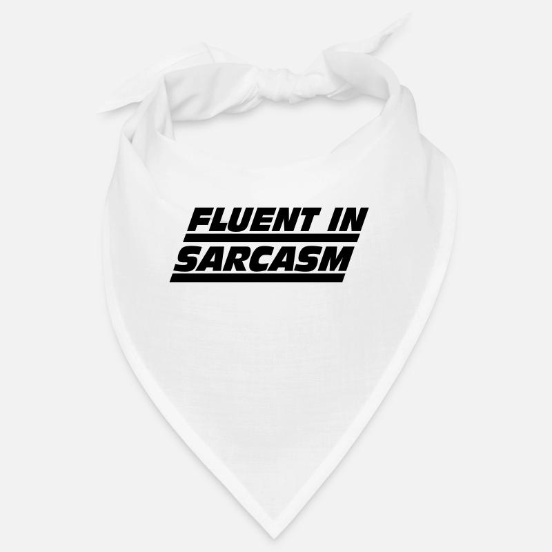 Fluent in Sarcasm Bandana