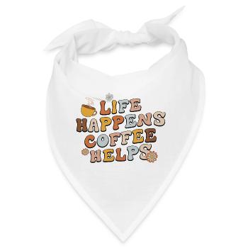 Life Happens Kaffee hilft - Bandana - Weiß - Vorne