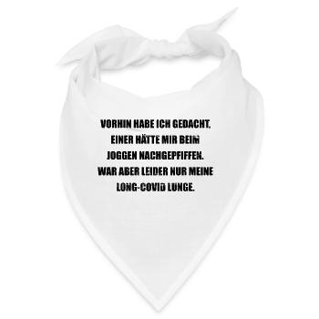 Joggen-Lunge pfeift-Long-Covid lustiger Spruch - Bandana - Weiß - Vorne