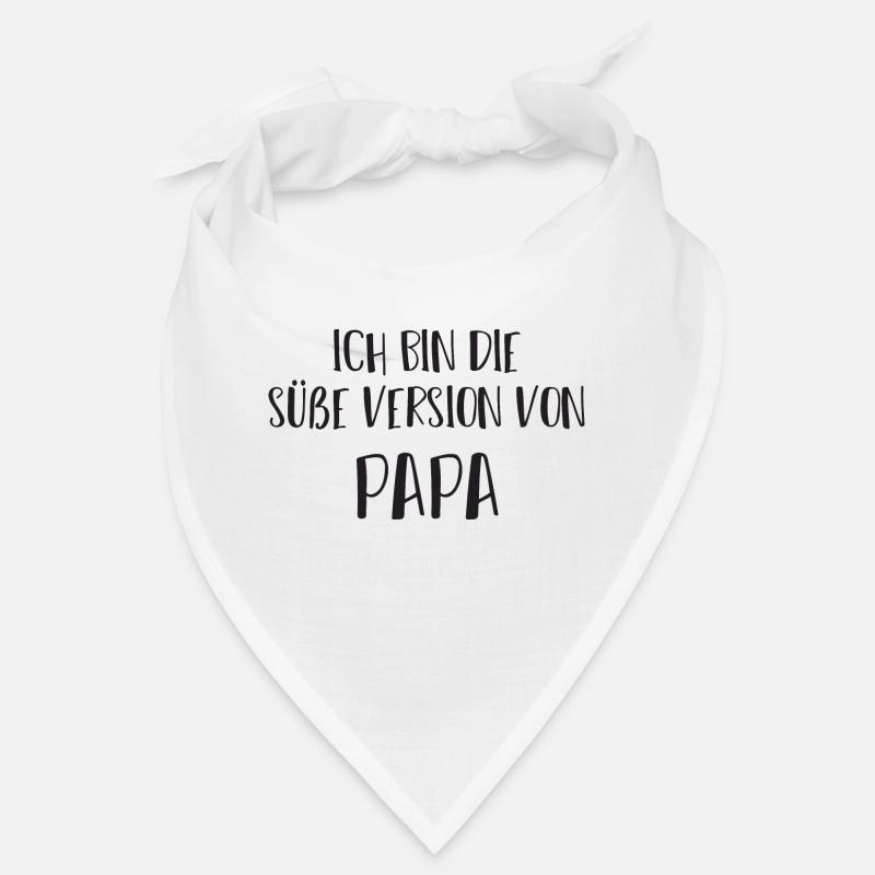 Ich Bin die süße Version von Papa ! coole sprüche Bandana